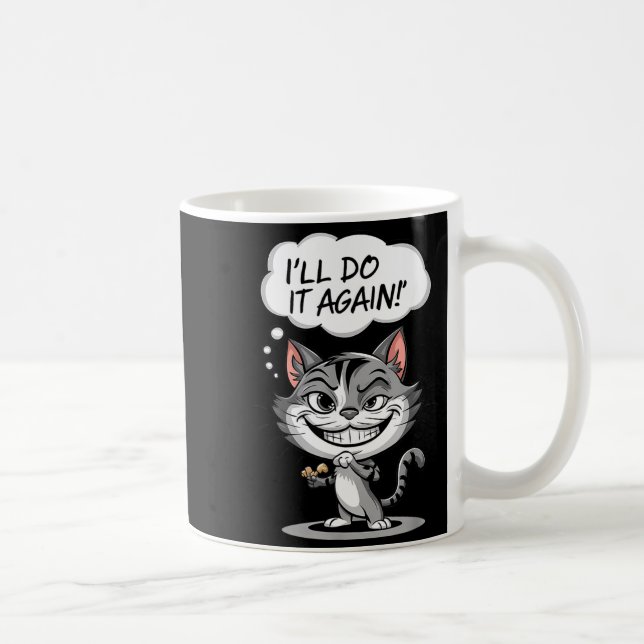 Rolig Katt Jag Gör Det Igen  Kaffemugg (Höger)