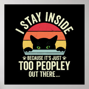 Rolig Katt Jag Stannar Inne För Det Är För Folkigt Poster