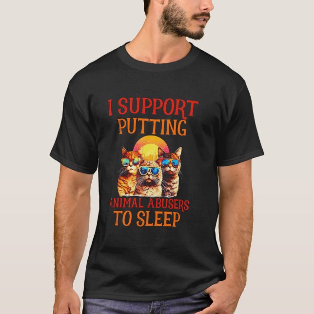 Rolig katt jag stöder att djurmisshandlare försätt t shirt (Framsida)