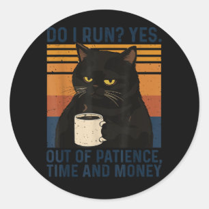 Rolig Katt Meme Humor Svart Katt Sarksatisk Citat Runt Klistermärke