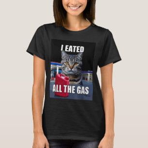 Rolig katt meme jag åt ville ha all gas rolig jag t shirt