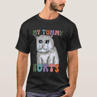 Rolig katt, min mage gör ont Katt, gråtande katt T Shirt