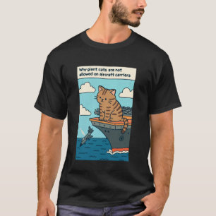 Rolig katt på hangarfartyg t shirt