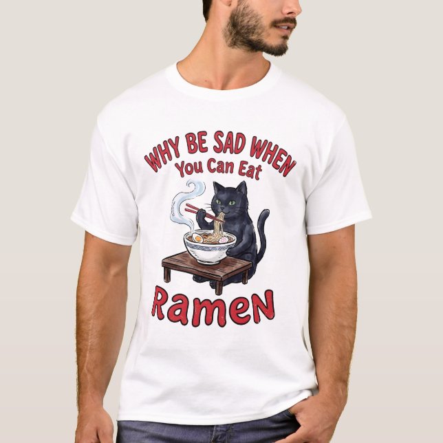 Rolig Katt som äter Ramen Lycka T Shirt (Framsida)
