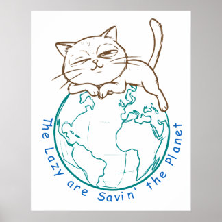 Rolig katt som räddar planeten lat miljöaktivist poster