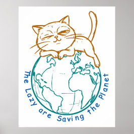 Rolig Katt som Räddar Planeten Lata Miljöaktivist Poster