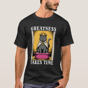 Rolig Katt Storhet Tar Tid Kattlåda Katt T Shirt