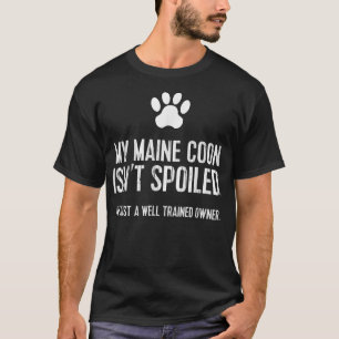 Rolig Katt T Min Maine Coon är inte bortskämd Tee