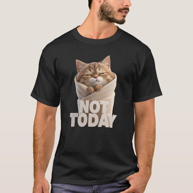Rolig Katt T-Shirt | Inte Idag Latmask Katt (Framsida)