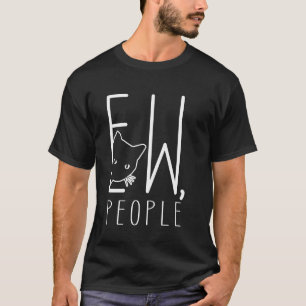 Rolig Katt Usch Människor Introvert Anti Socialt H T Shirt