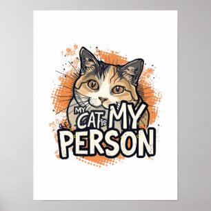 Rolig kattälskare-citat Min katt är min person pre Poster