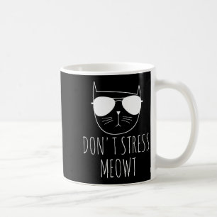 Rolig Kattdesign Skämt Inte Stress Meowt Rolig Cit Kaffemugg