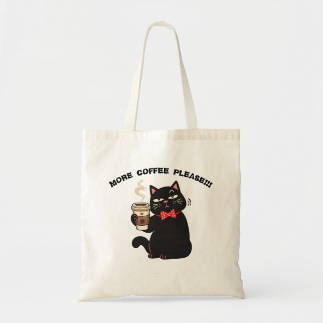 Rolig kattkaffedesign - "Mer kaffe tack"  Tygkasse (Framsidan)