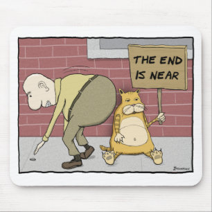 Rolig kattmousepad: End är nära Musmatta