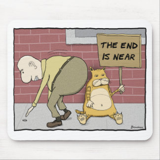Rolig kattmousepad: End är nära Musmatta