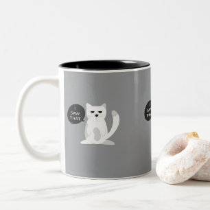 Rolig Kattmugg "Jag Såg Det" Sarksatisk Kattpres Två-Tonad Mugg