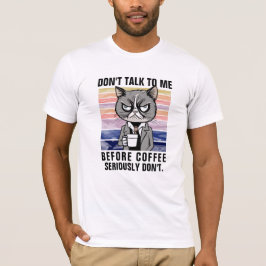 Rolig Kattmugg - Prata Inte Innan Kaffe Sarkastisk T Shirt