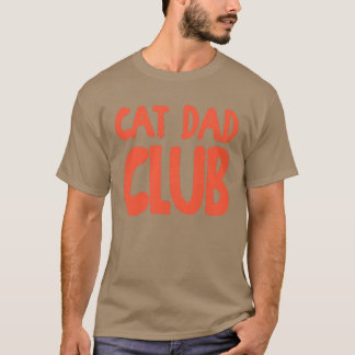 Rolig kattpappaklubb Livet är bättre med katter Mä T Shirt