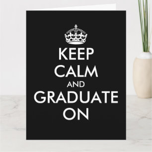 Rolig keep calm and graduate på hälsning kort