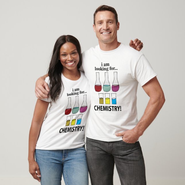 Rolig kemi Jag söker kemi T Shirt (Unisex)