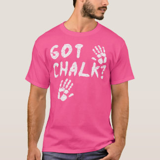 Rolig Klippklättring Fick Krit Klättrare Klättra B T Shirt