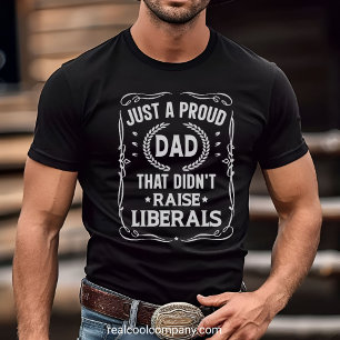 Rolig Konservativ T-Shirt Patriotisk Farsdagsprese