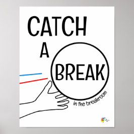 Rolig kontorsaffisch för pausrum Få en paus Poster