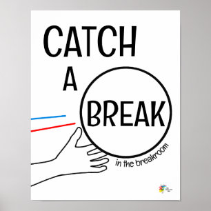 Rolig kontorsaffisch för pausrum Få en paus Poster