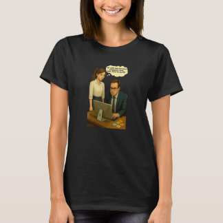 Rolig kontorskvinnau2019s Humor u201CJust One More T Shirt