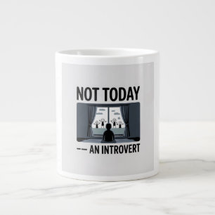 Rolig Kopp för Introverta — "Inte Idag" Present fö Jumbo Mugg