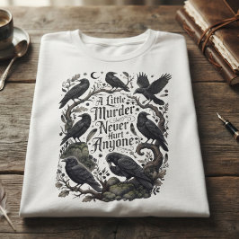 Rolig Korp Ett Litet Mord Har Aldrig Skadat Någon T Shirt
