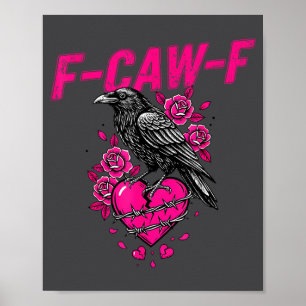 Rolig Kråka F-caw-f Alla Hjärtans Dag Svart Fågel Poster