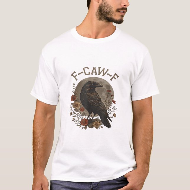 Rolig Kråka F-Caw-F Humor Gotisk Essential Trendig T Shirt (Framsida)