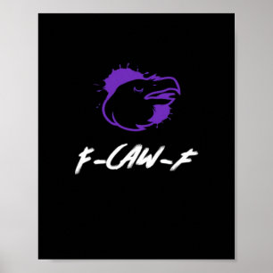Rolig Kråka Logotyp F-Caw-F – kraxar för uppmärksa Poster