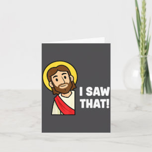Rolig kristen humor som säger Jesus jag såg det  Kort
