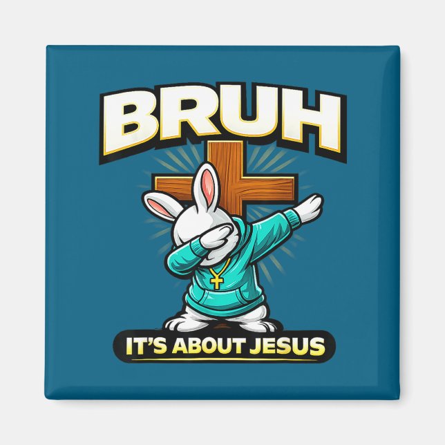 Rolig kristen påskkanin bruh om jesus magnet (Framsidan)