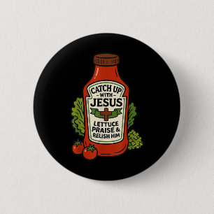 Rolig kristen tro Ketchup Skämt Häng Med Je Knapp