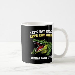 Rolig Krokodil Låt oss äta kommatecken Räddar liv Kaffemugg