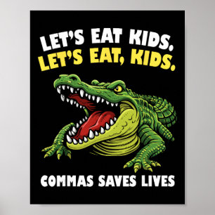Rolig Krokodil Låt oss äta kommatecken Räddar liv Poster