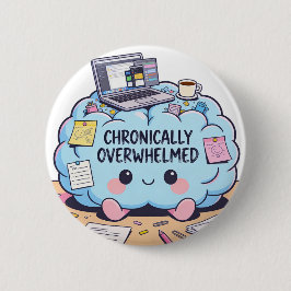 Rolig Kroniskt Överväldigad Kawaii Hjärna Knapp