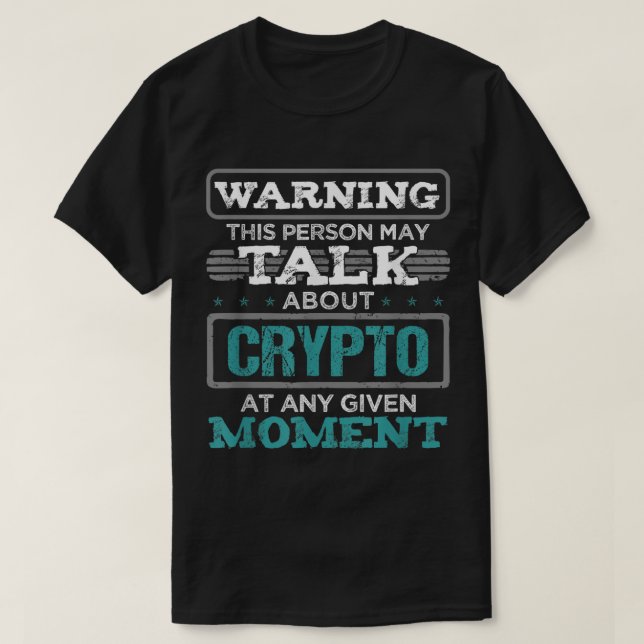 Rolig kryptoinvestor varningsdesign t shirt (Design framsida)