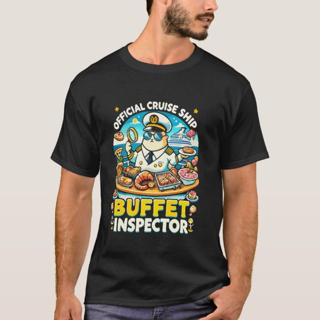 Rolig Kryssningsfartyg Buffé Inspektor Kryssningsä T Shirt (Framsida)