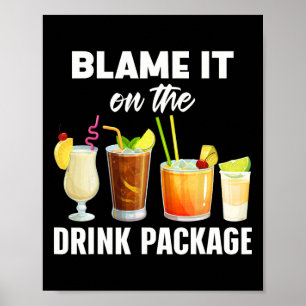Rolig kryssningshumor Skyll på drinkpaketet V Poster