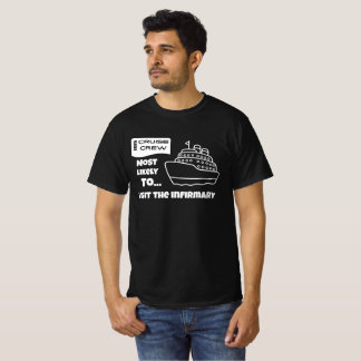 Rolig kryssningströja Mest sannolikt att besöka sj T Shirt