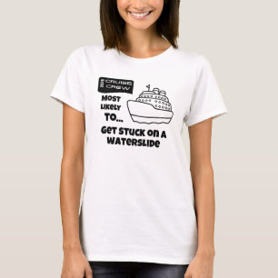 Rolig kryssningströja Mest sannolikt fast på vatte T Shirt