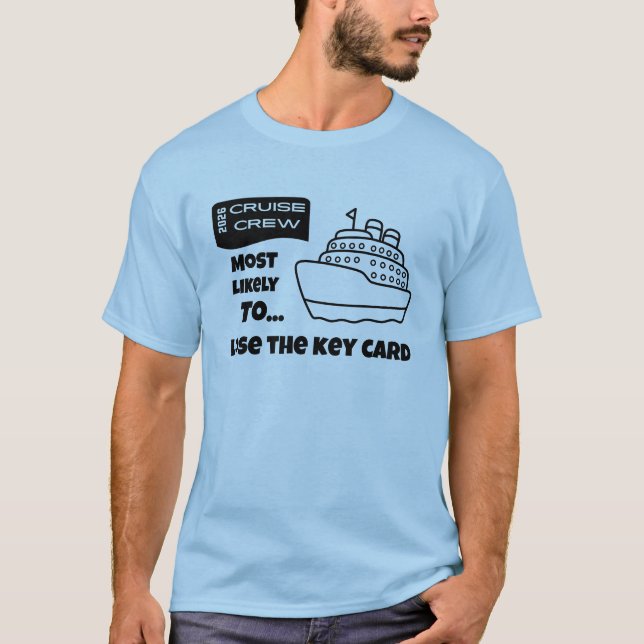 Rolig kryssningströja Mest sannolikt förlorar kort T Shirt (Framsida)