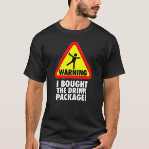 Rolig kryssningvarning köpte jag drinkpaket t shirt