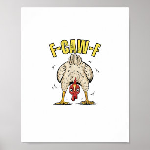 Rolig Kyckling Butt F-Caw-F Tupp Country Höna Chi Poster