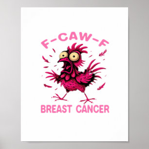 Rolig Kyckling F-Caw-F Bröstcancer Medvetenhet Vin Poster
