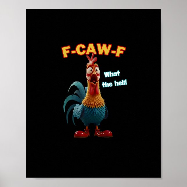 Rolig Kyckling F-Caw-F Fågelhumor Tee Poster (Framsidan)